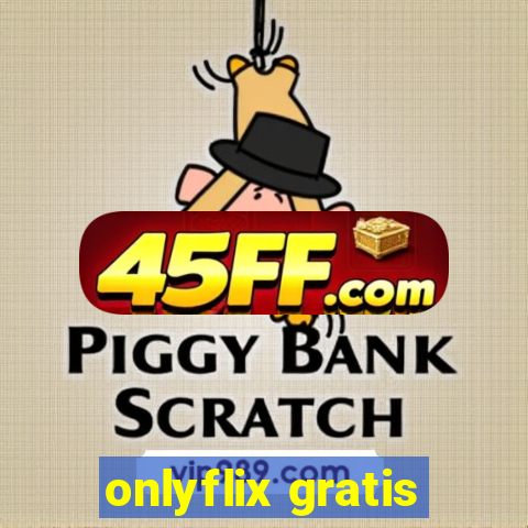 onlyflix gratis